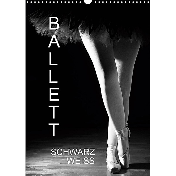 Ballett SchwarzweissAT-Version (Wandkalender 2021 DIN A3 hoch), Anette/Thomas Jäger