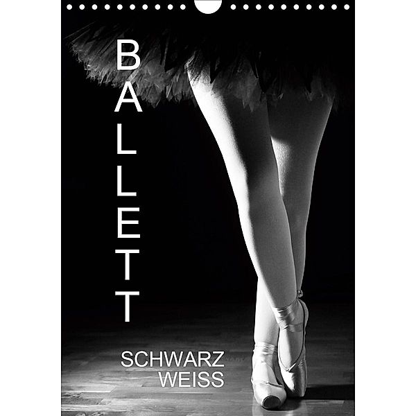 Ballett SchwarzweissAT-Version (Wandkalender 2021 DIN A4 hoch), Anette/Thomas Jäger