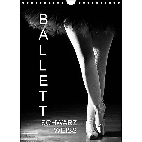 Ballett SchwarzweissAT-Version  (Wandkalender 2023 DIN A4 hoch), Anette/Thomas Jäger