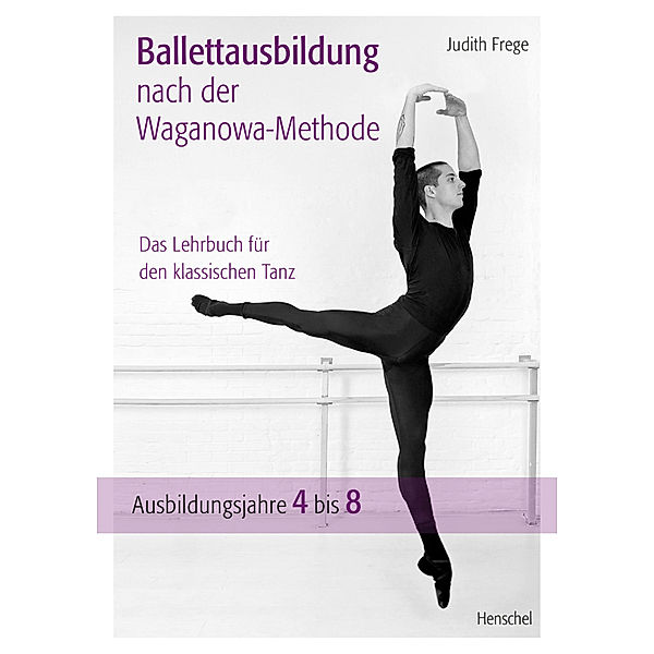 Ballettausbildung nach der Waganowa-Methode, Judith Frege