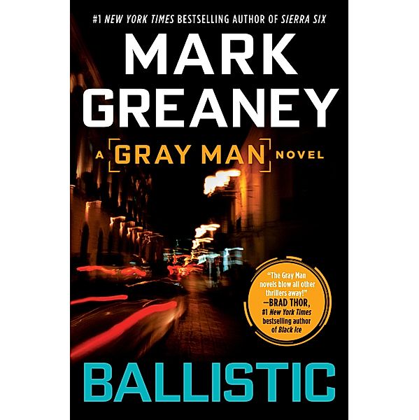 Ballistic / Gray Man Bd.3, Mark Greaney