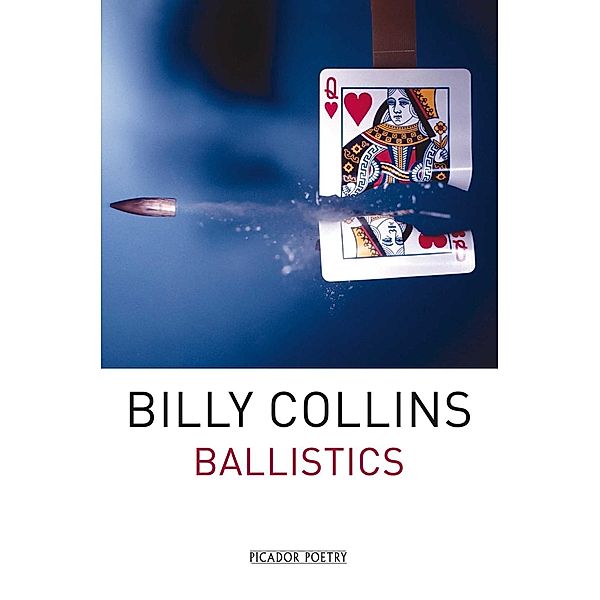 Ballistics, Billy Collins