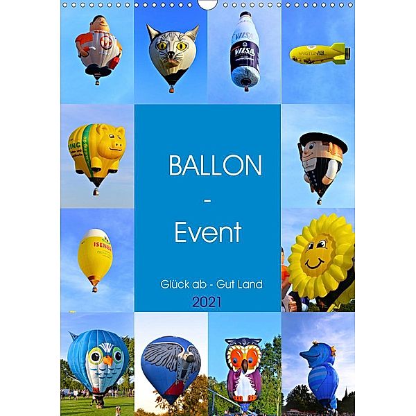 BALLON - Event (Wandkalender 2021 DIN A3 hoch), Günther Klünder