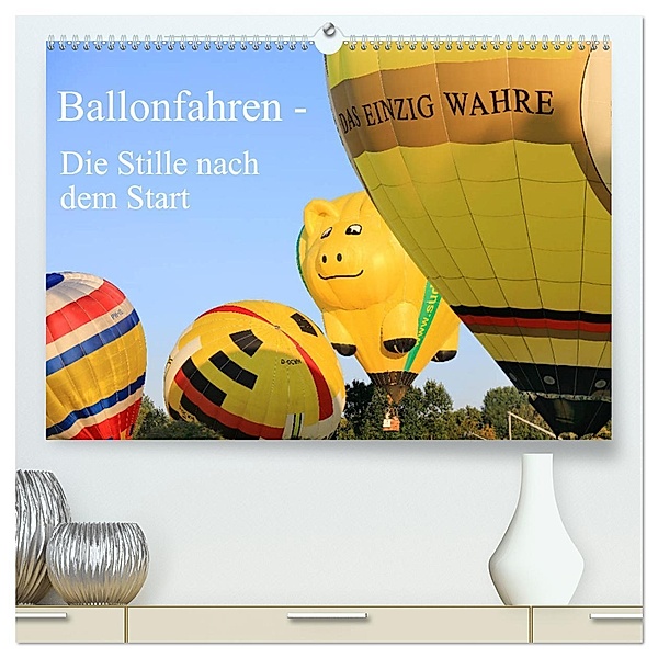 Ballonfahren - Die Stille nach dem Start (hochwertiger Premium Wandkalender 2025 DIN A2 quer), Kunstdruck in Hochglanz, Calvendo, Frank Gayde