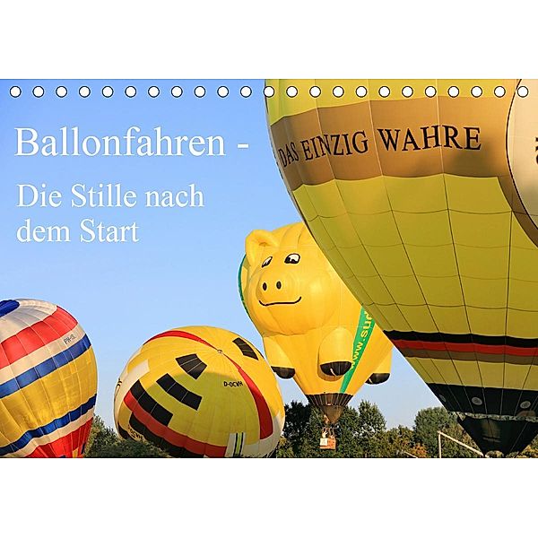 Ballonfahren - Die Stille nach dem Start (Tischkalender 2021 DIN A5 quer), Frank Gayde