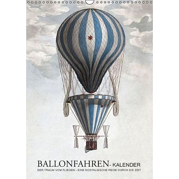 Ballonfahren Kalender (Wandkalender 2015 DIN A3 hoch), Babette Reek