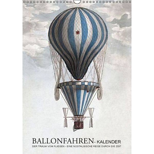 Ballonfahren Kalender (Wandkalender 2016 DIN A3 hoch), Babette Reek