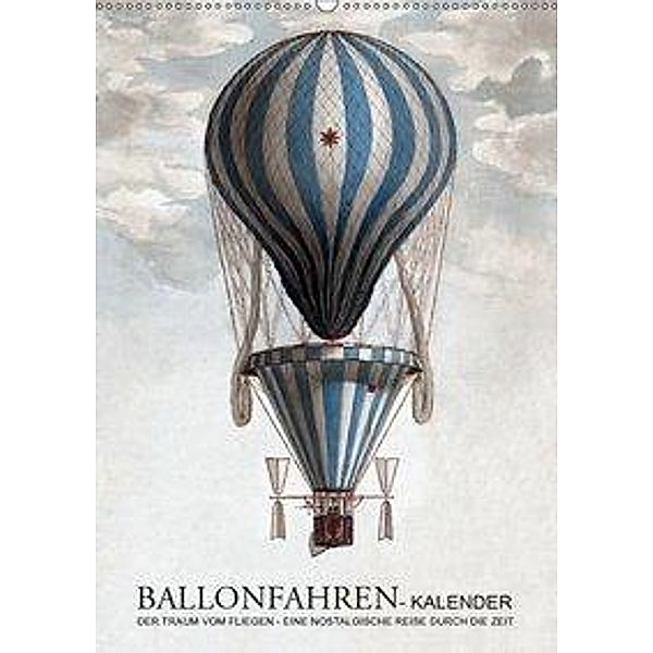 Ballonfahren Kalender (Wandkalender 2019 DIN A2 hoch), Babette Reek