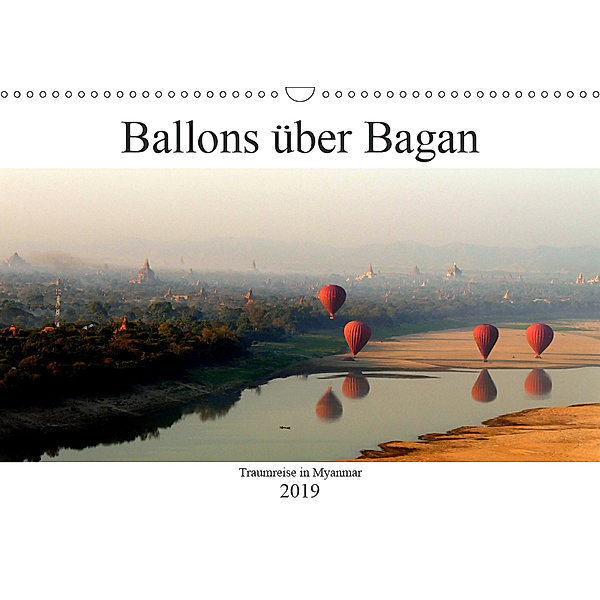 Ballons über Bagan (Wandkalender 2019 DIN A3 quer), Jacqueline Brumma