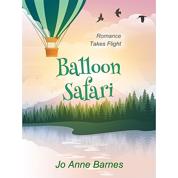 Balloon Safari, Jo Anne Barnes