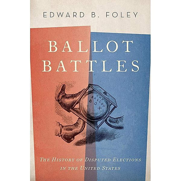 Ballot Battles, Edward Foley