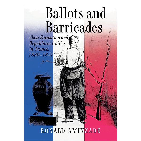 Ballots and Barricades, Ronald Aminzade