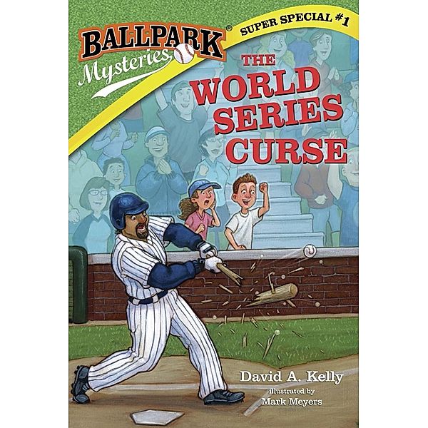 Ballpark Mysteries Super Special #1: The World Series Curse / Ballpark Mysteries Bd.13, David A. Kelly