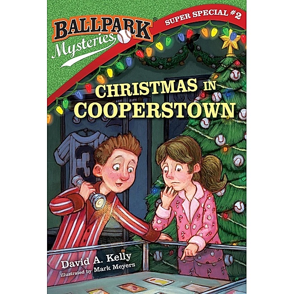 Ballpark Mysteries Super Special #2: Christmas in Cooperstown / Ballpark Mysteries Bd.2, David A. Kelly