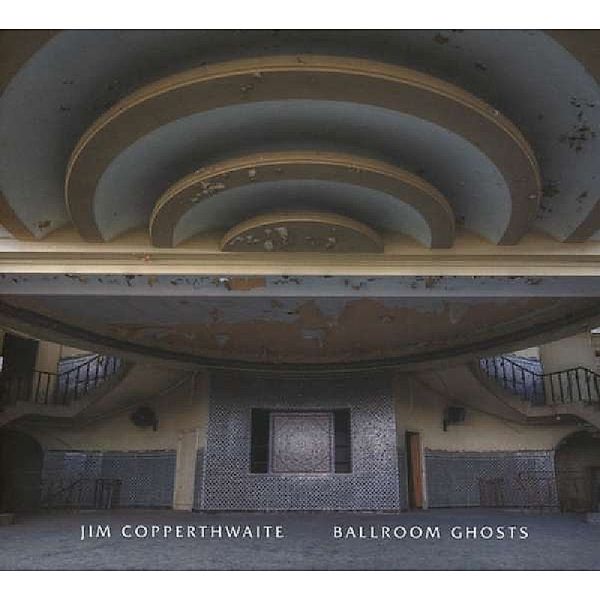 Ballroom Ghosts, Jim Copperthwaite