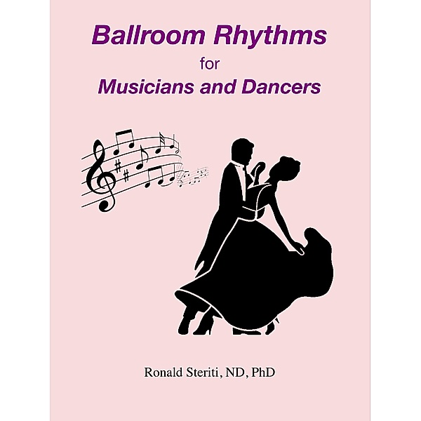 Ballroom Rhythms for Musicians and Dancers, Ronald Steriti