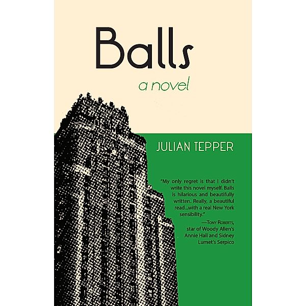 Balls: A Novel, Julian Tepper