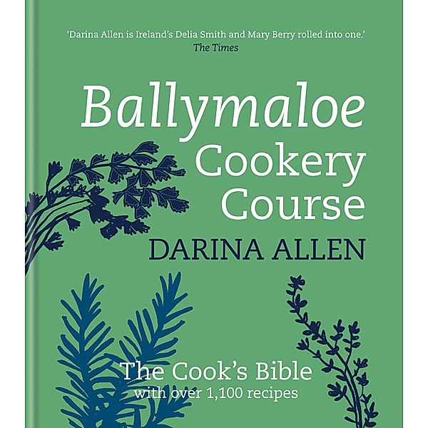 Ballymaloe Cookery Course: Revised Edition, Darina Allen