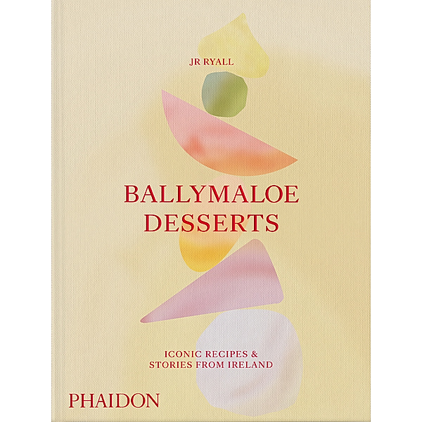 Ballymaloe Desserts, Iconic Recipes and Stories from Ireland, JR Ryall, David Tanis