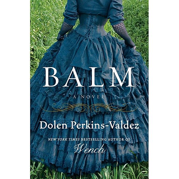 Balm, Dolen Perkins-Valdez