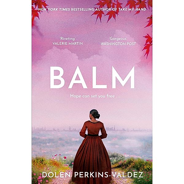 Balm, Dolen Perkins-Valdez