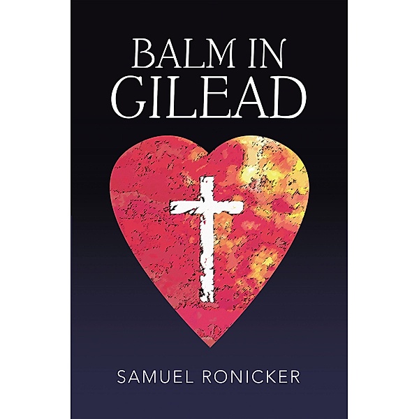 Balm in Gilead, Samuel Ronicker