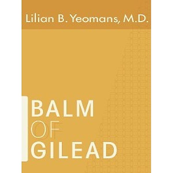 Balm of Gilead, Lilian B. Yeomans