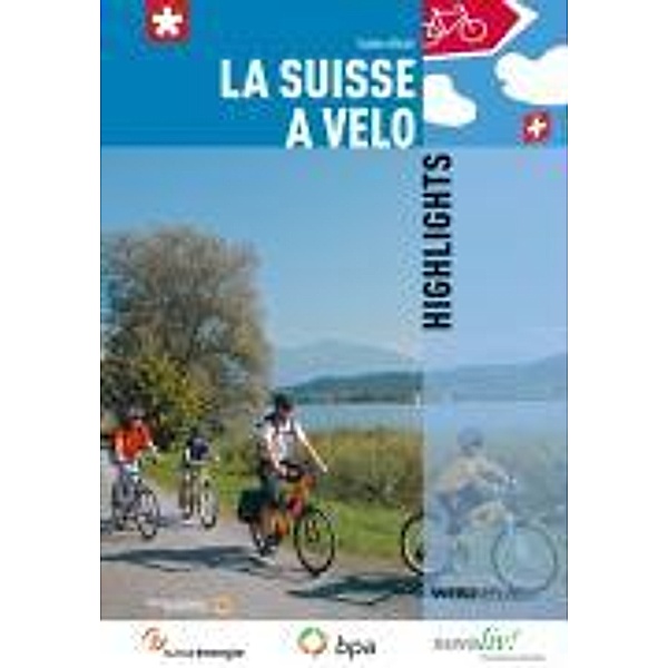 Balmer, D: Suisse à vélo. Highlights, Dres Balmer