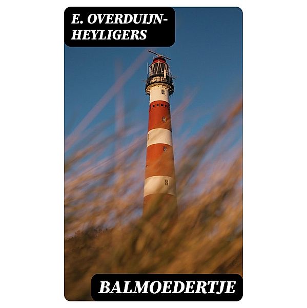 Balmoedertje, E. Overduijn-Heyligers