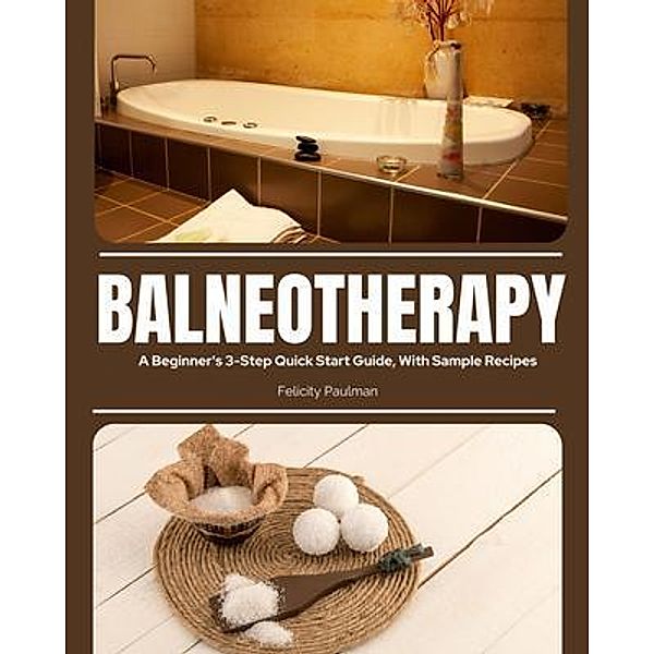 Balneotherapy / mindplusfood, Felicity Paulman