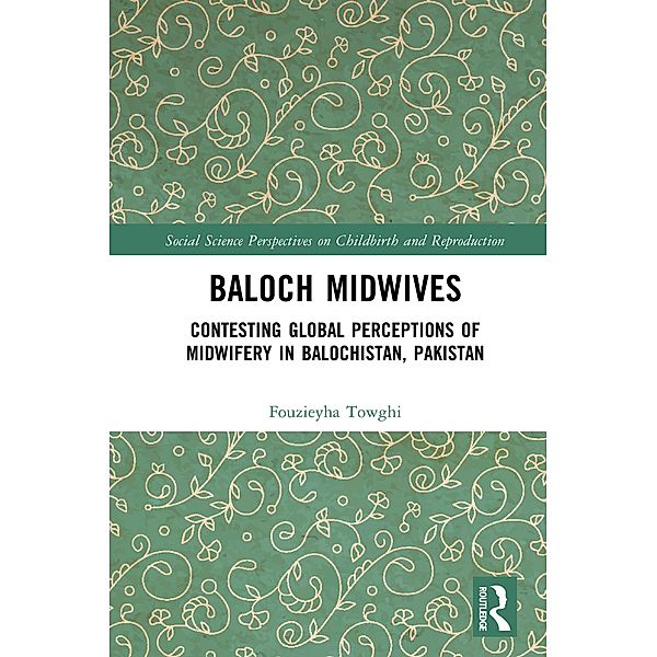 Baloch Midwives, Fouzieyha Towghi
