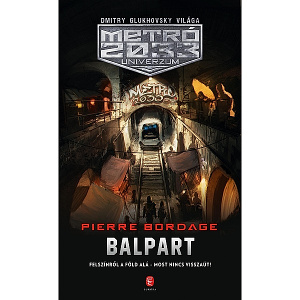 Balpart / Metró Univerzum 2033, Pierre Bordage