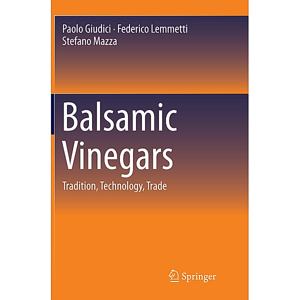 Balsamic Vinegars, Paolo Giudici, Federico Lemmetti, Stefano Mazza
