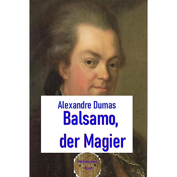 Balsamo der Magier, Alexandre Dumas