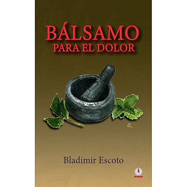 Bálsamo para el dolor, Bladimir Escoto