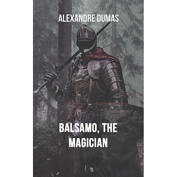Balsamo, the Magician, Alexandre Dumas
