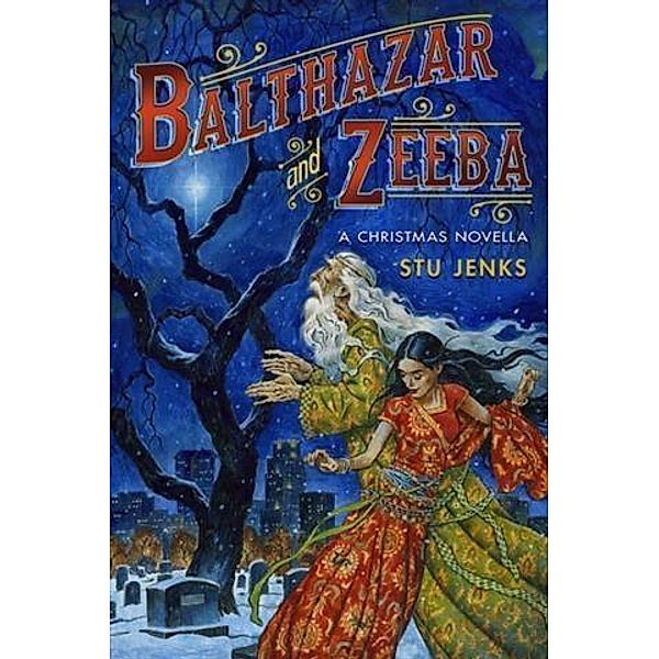 Balthazar and Zeeba, Stu Jenks