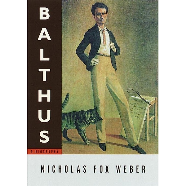 Balthus, Nicholas Fox Weber