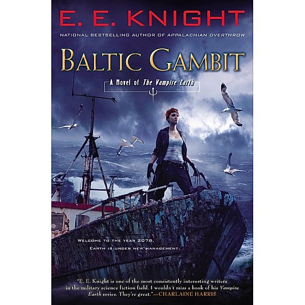 Baltic Gambit / Vampire Earth Bd.11, E. E. Knight