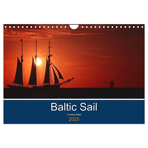 Baltic Sail (Wandkalender 2025 DIN A4 quer), CALVENDO Monatskalender, Calvendo, Thomas Deter