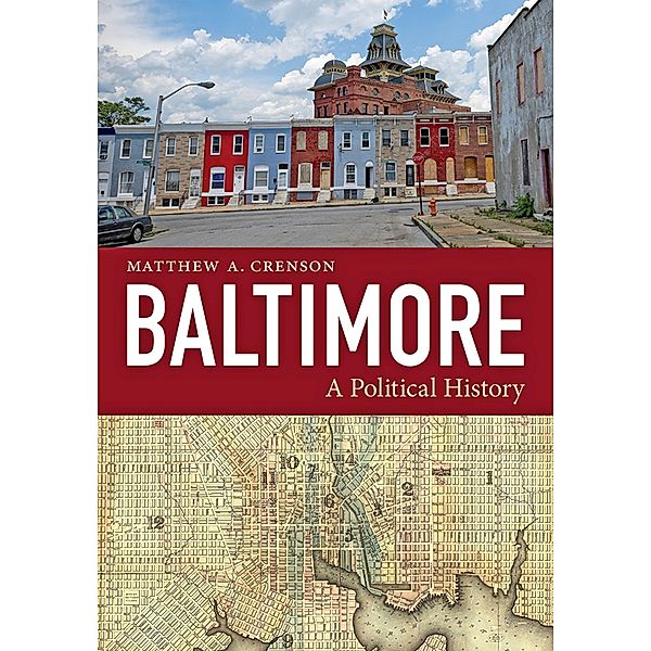 Baltimore, Matthew A. Crenson