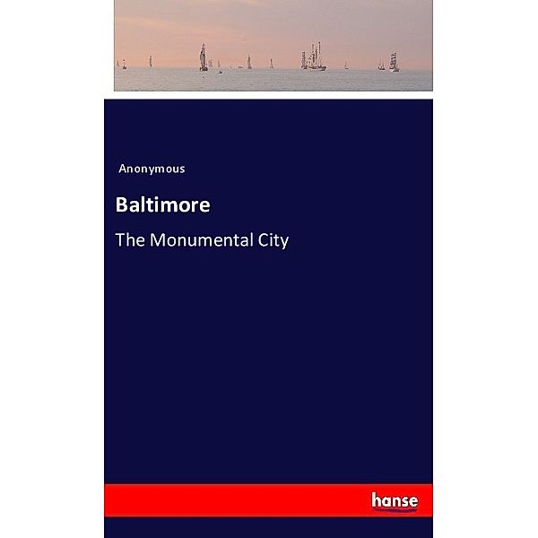 Baltimore, Anonym