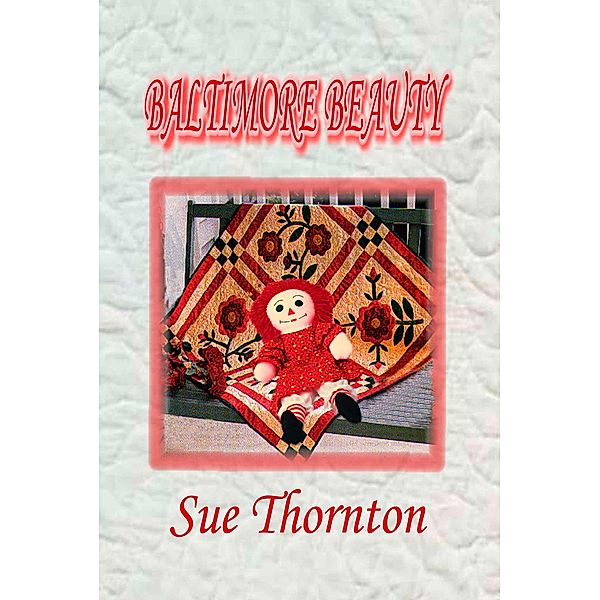 Baltimore Beauty, Sue Thornton