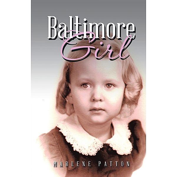 Baltimore Girl, Marlene Patton