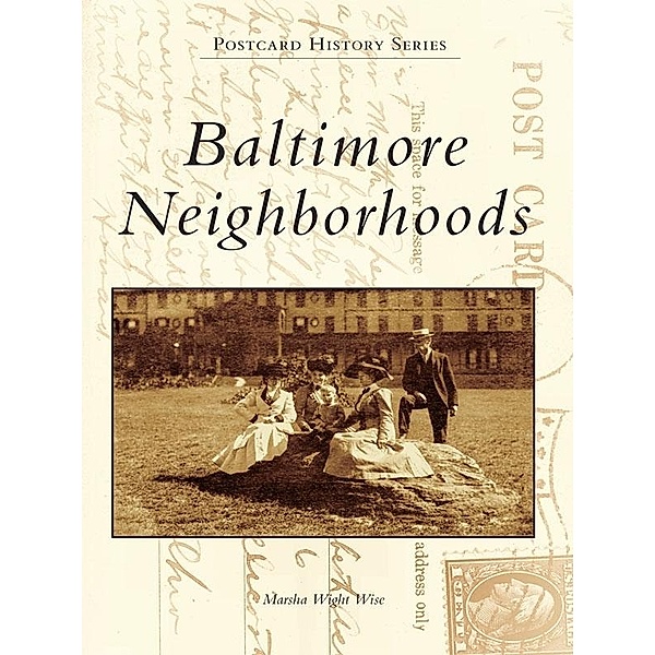 Baltimore Neighborhoods, Marsha Wight Wise