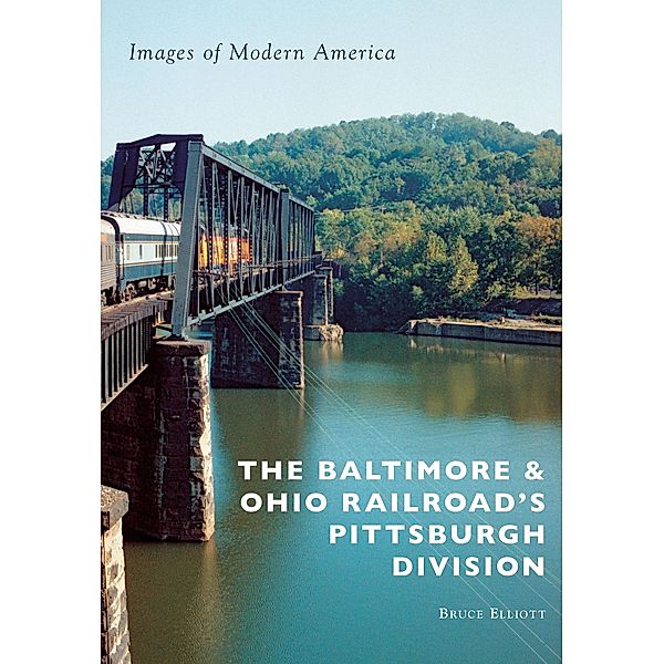 Baltimore & Ohio Railroad's Pittsburgh Division, Bruce Elliott