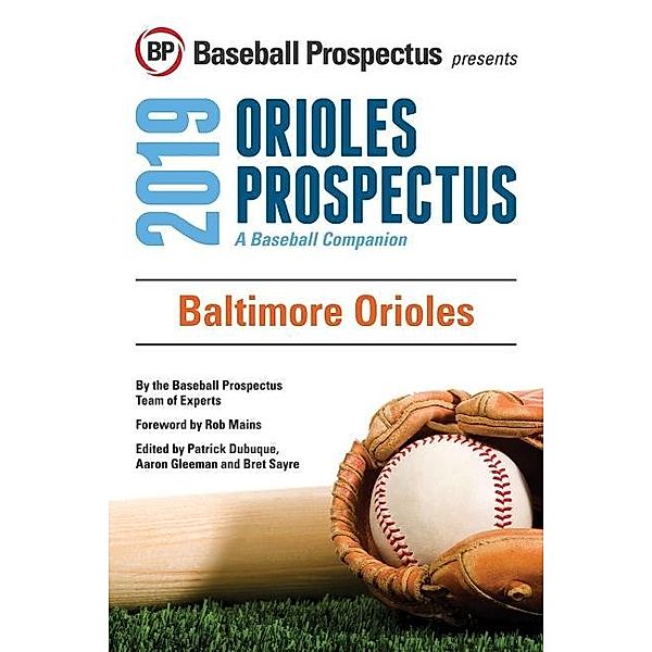 Baltimore Orioles 2019, Baseball Prospectus