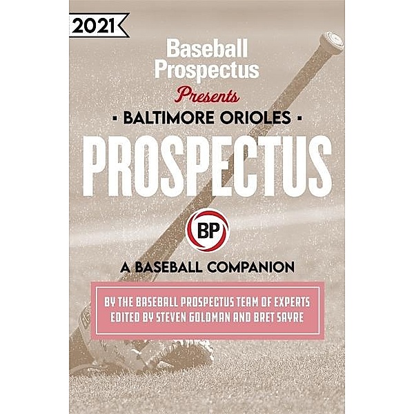 Baltimore Orioles 2021, Baseball Prospectus