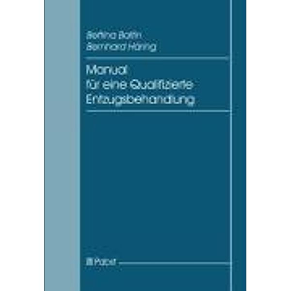 Baltin, B: Manual/Qualifizierte Entzugsbehand., Bettina Baltin, Bernhard Häring