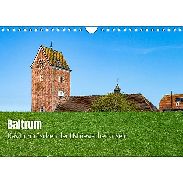 Baltrum - Das Dornröschen der Ostfriesischen Inseln (Wandkalender 2023 DIN A4 quer), Ralf Kalytta
